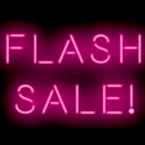 FLASH SALE!